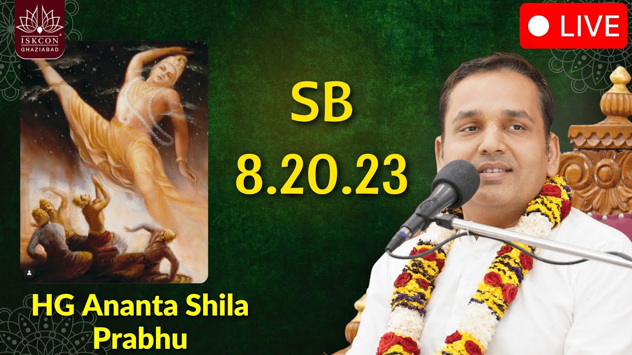 SB 8.21.23 || HG Ananta Shila Prabhu || ISKCON Ghaziabad