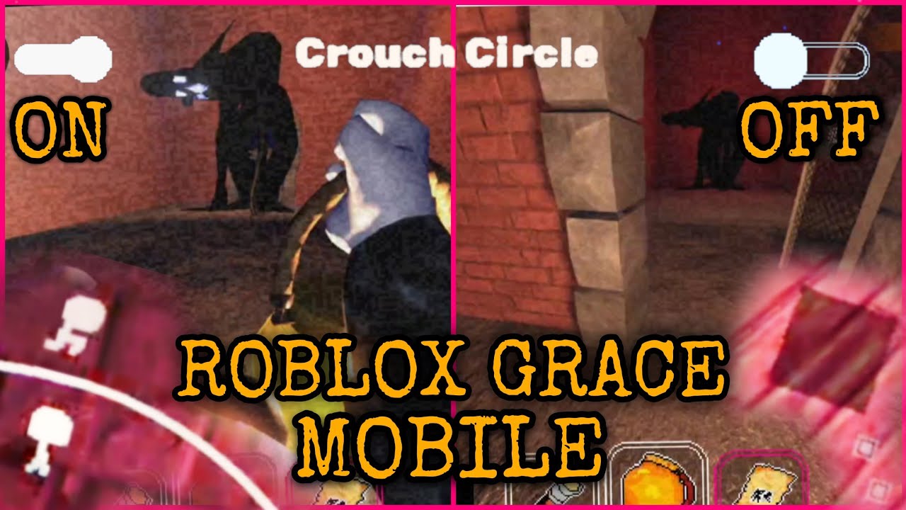 Roblox Grace Mobile | Crouch Circle ON vs OFF