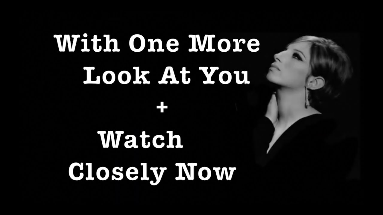 With One More Look At You + Watch Closely Now ~ A Star Is Born ~ Barbra Streisand ~ Karaoke