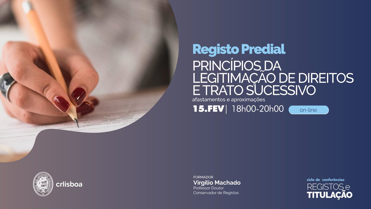 Princípios da legitimação de direitos e trato sucessivo – afastamentos e aproximações