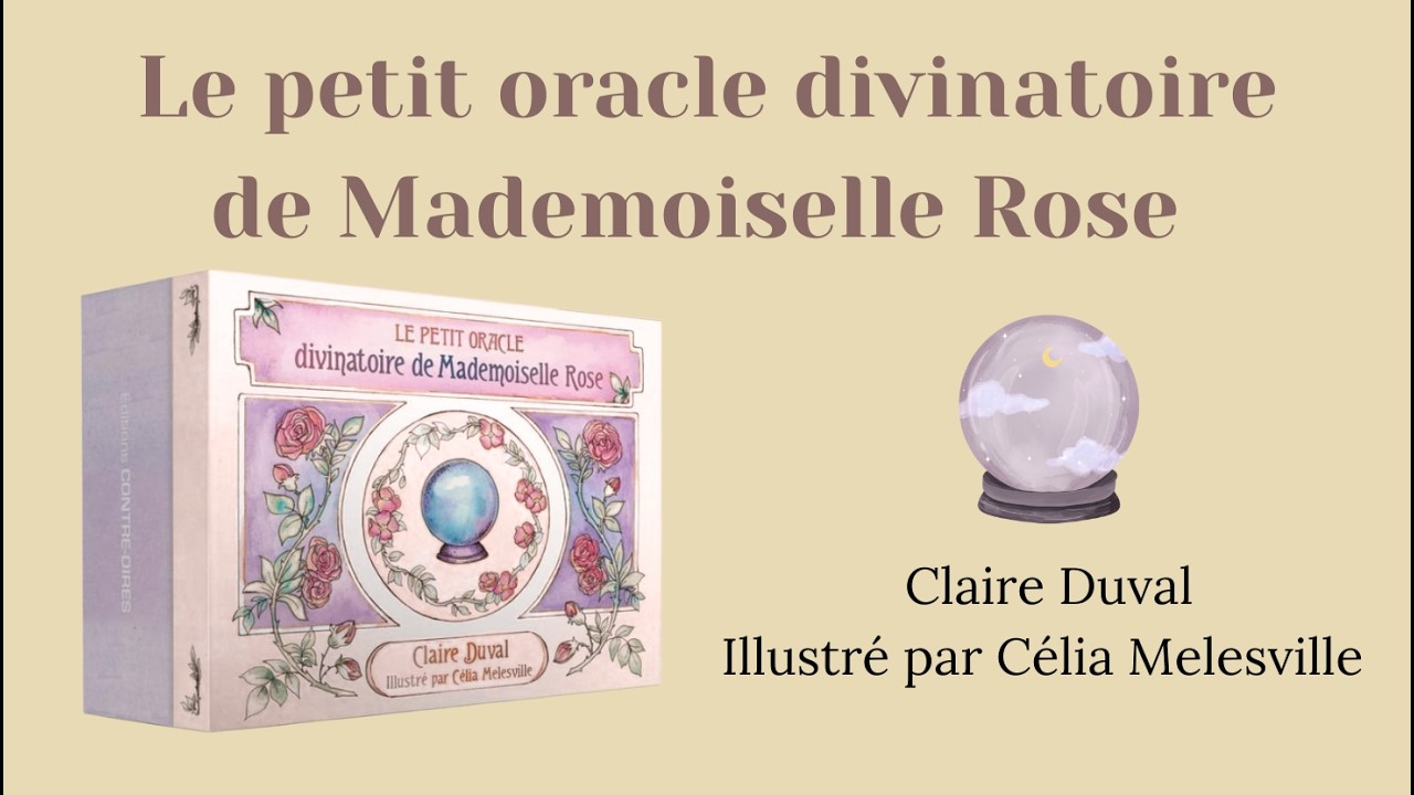 Le petit oracle divinatoire de Mademoiselle ROSE - Claire Duval