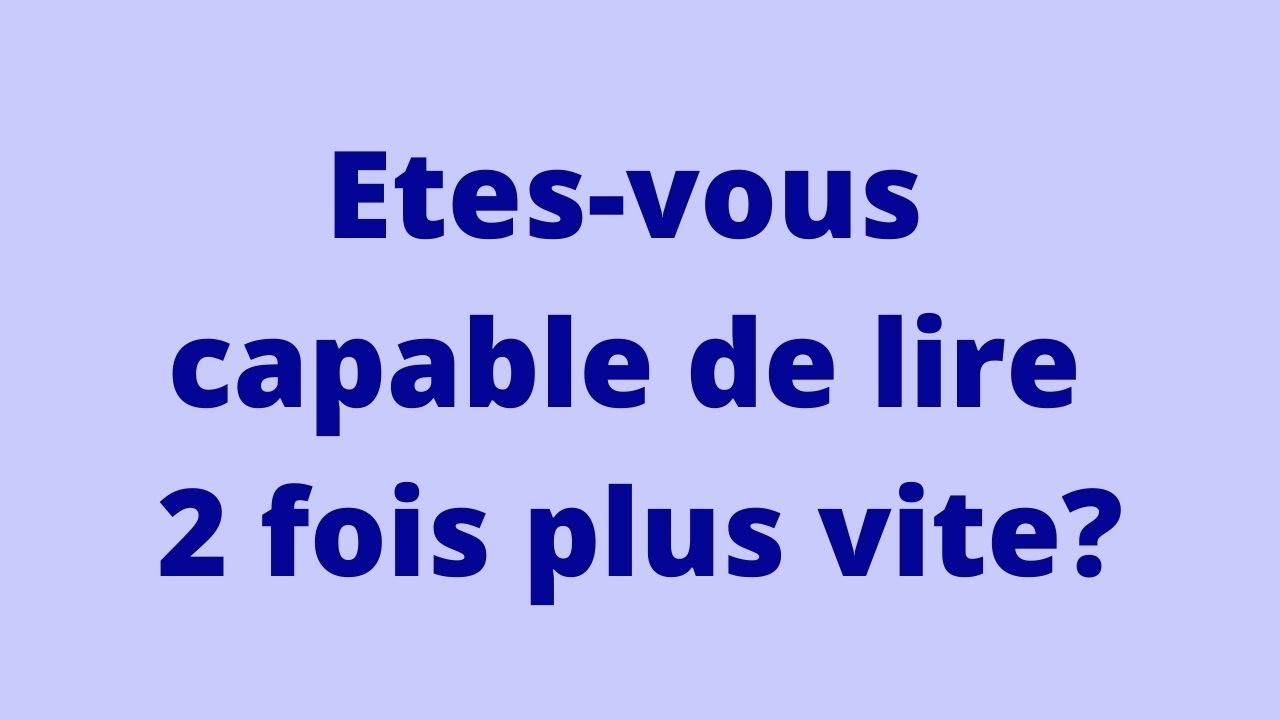 Lecture rapide &agrave; 600 mots par minute !