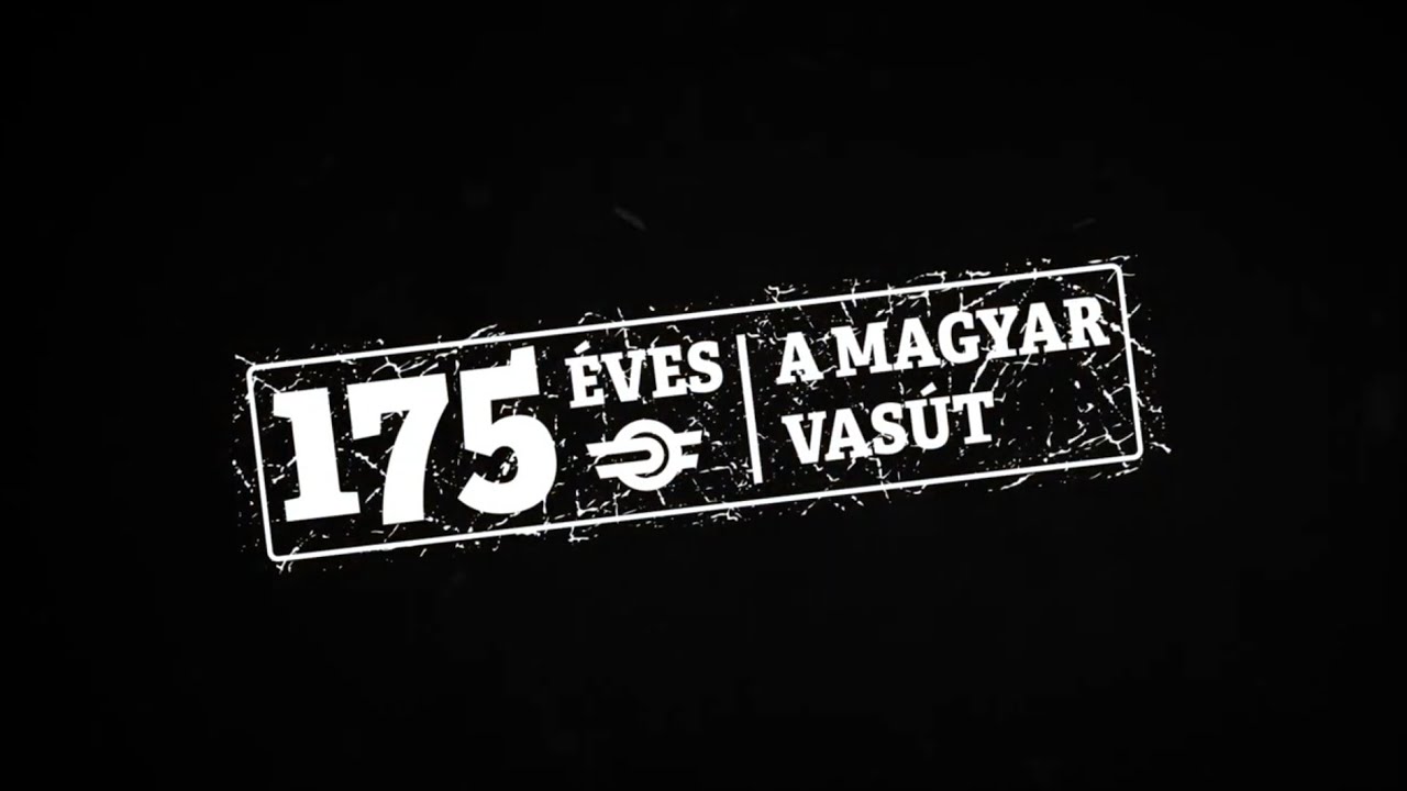 175 éves a magyar vasút