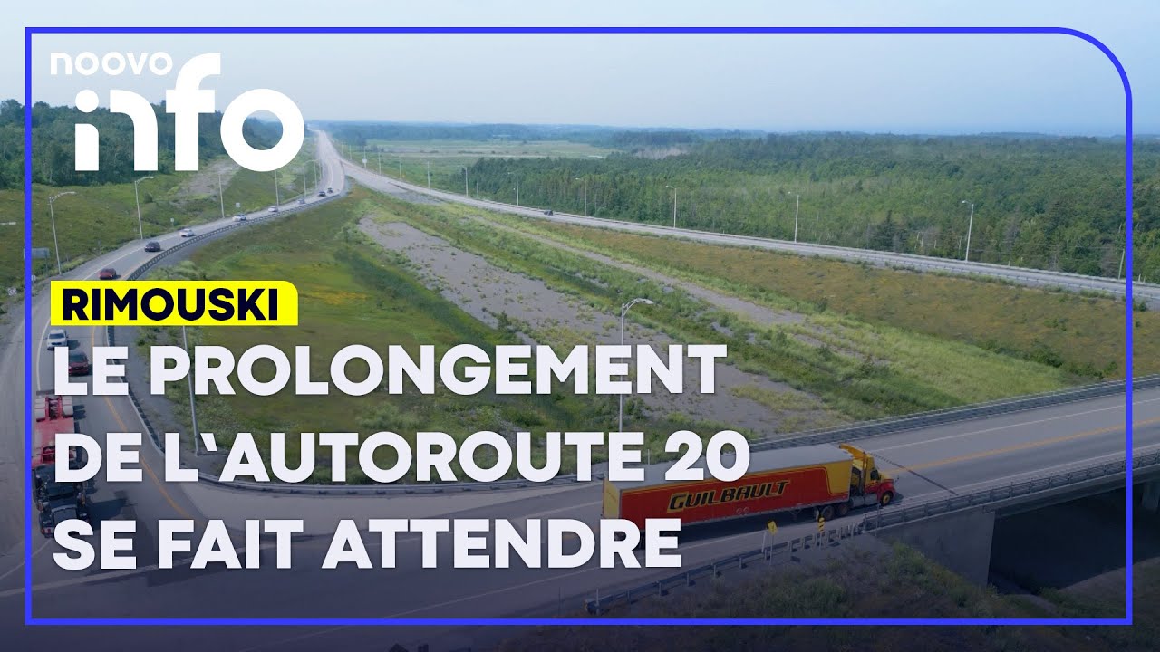 Le prolongement de l’autoroute 20 toujours attendu dans l’est du Québec