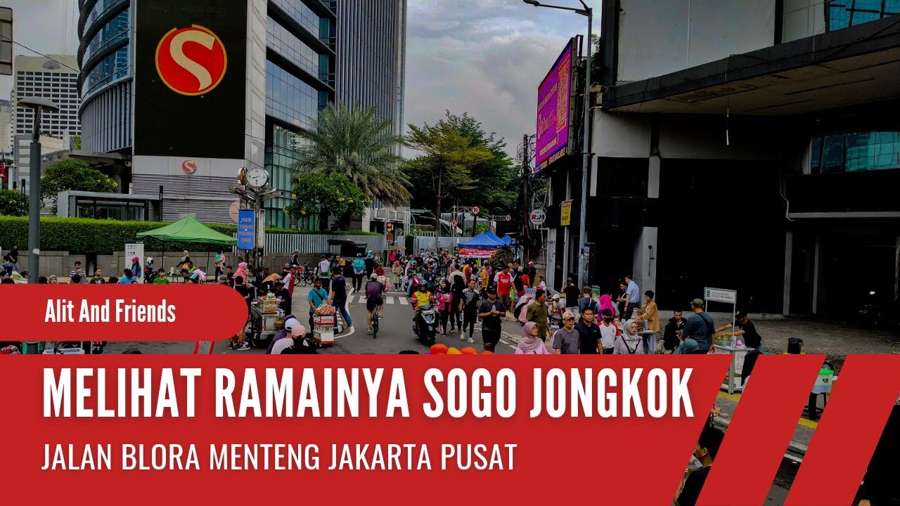 SOGO JONGKOK JALAN BLORA JAKARTA PUSAT
