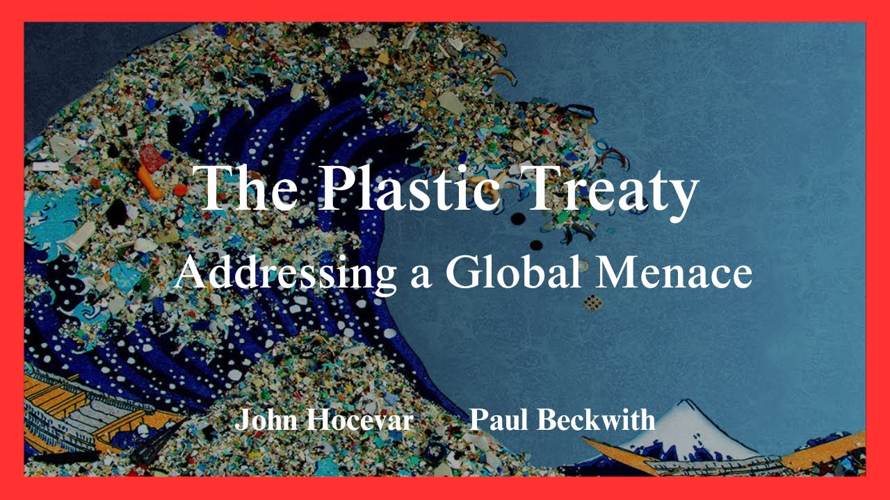 The Global Plastic Treaty