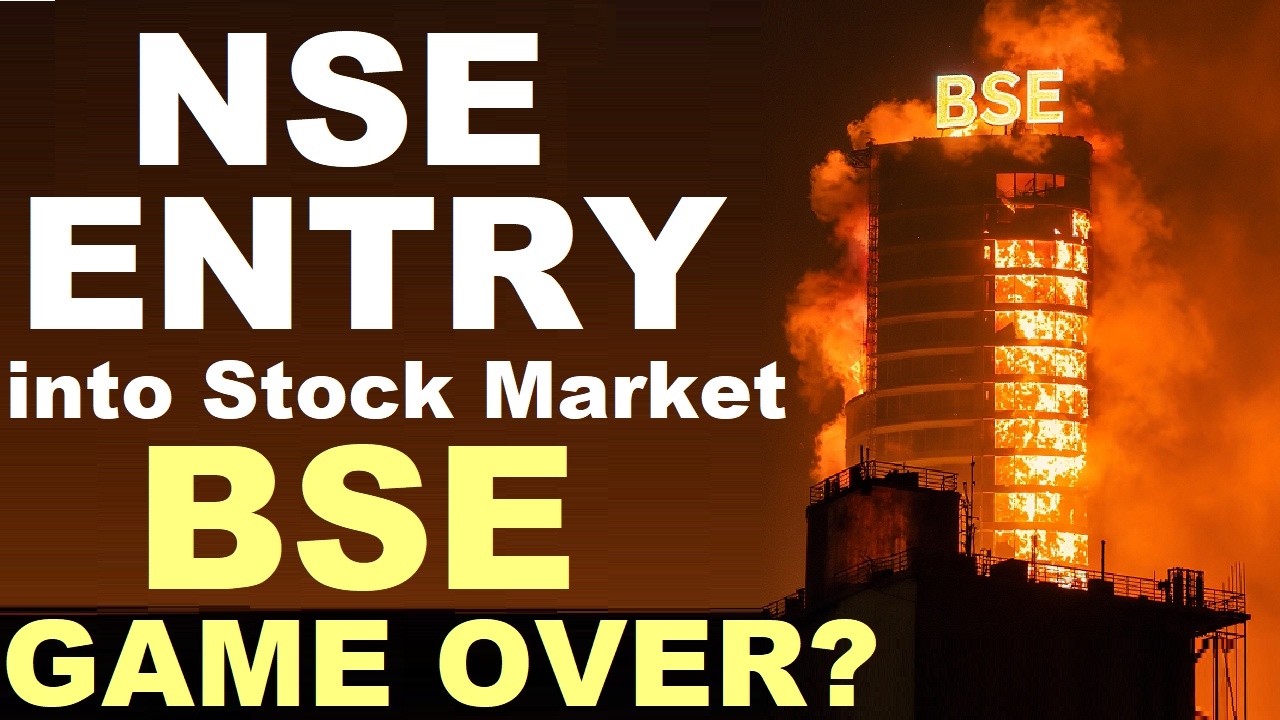 NSE Entry into Stock Market | Is it GAME OVER for BSE? | What will happen to BSE Shares? | NSE IP...