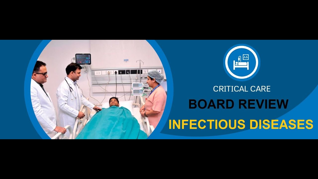 infectious diseases 1#critical care board review