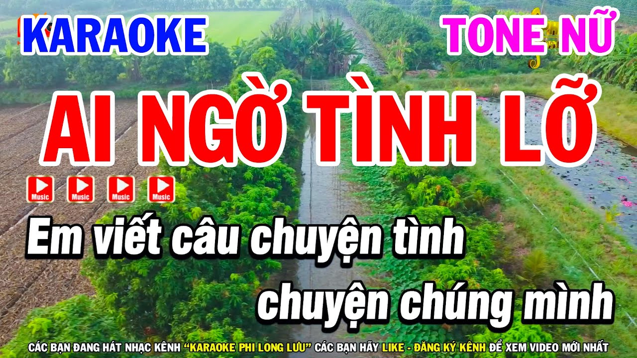 Karaoke Ai Ngờ Tình Lỡ Tone Nữ A#m ( Beat Mới ) - Karaoke Phi Long