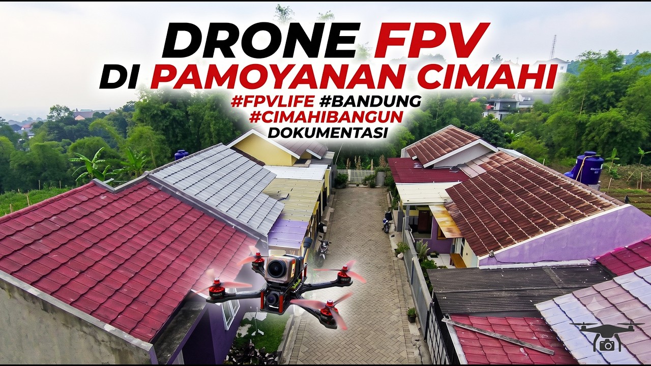 Drone Cinematic FPV di Pamoyanan Cimahi | Belajar Drone