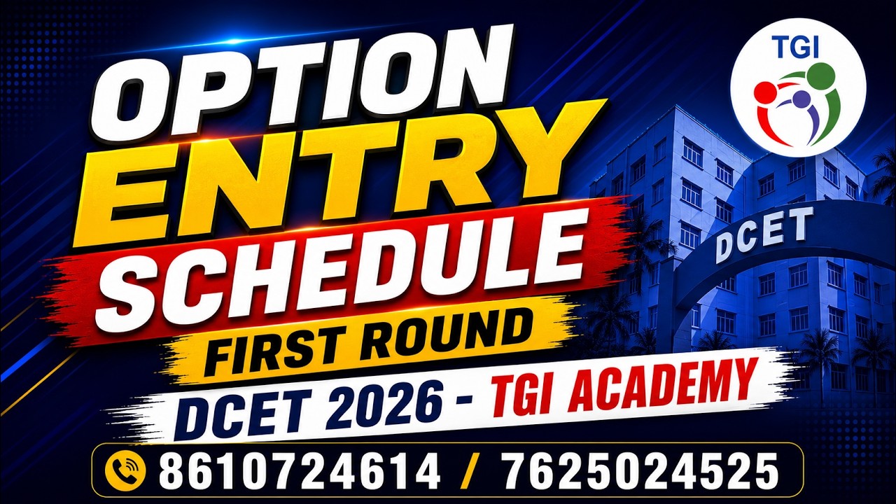OPTION ENTRY SCHEDULE - FIRST ROUND | TGI ACADEMY | DIPLOMA CCET COACHING #kea #dcet