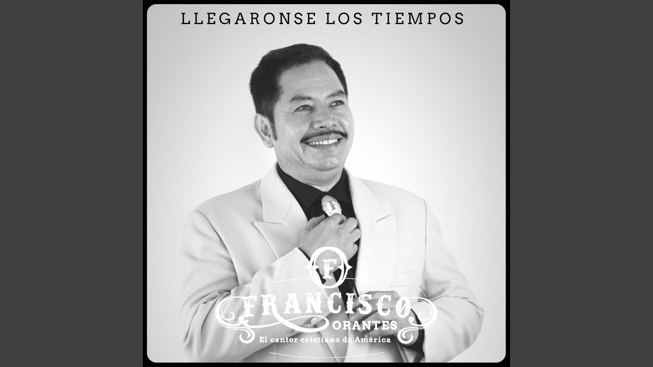 Llegaronse Los Tiempos