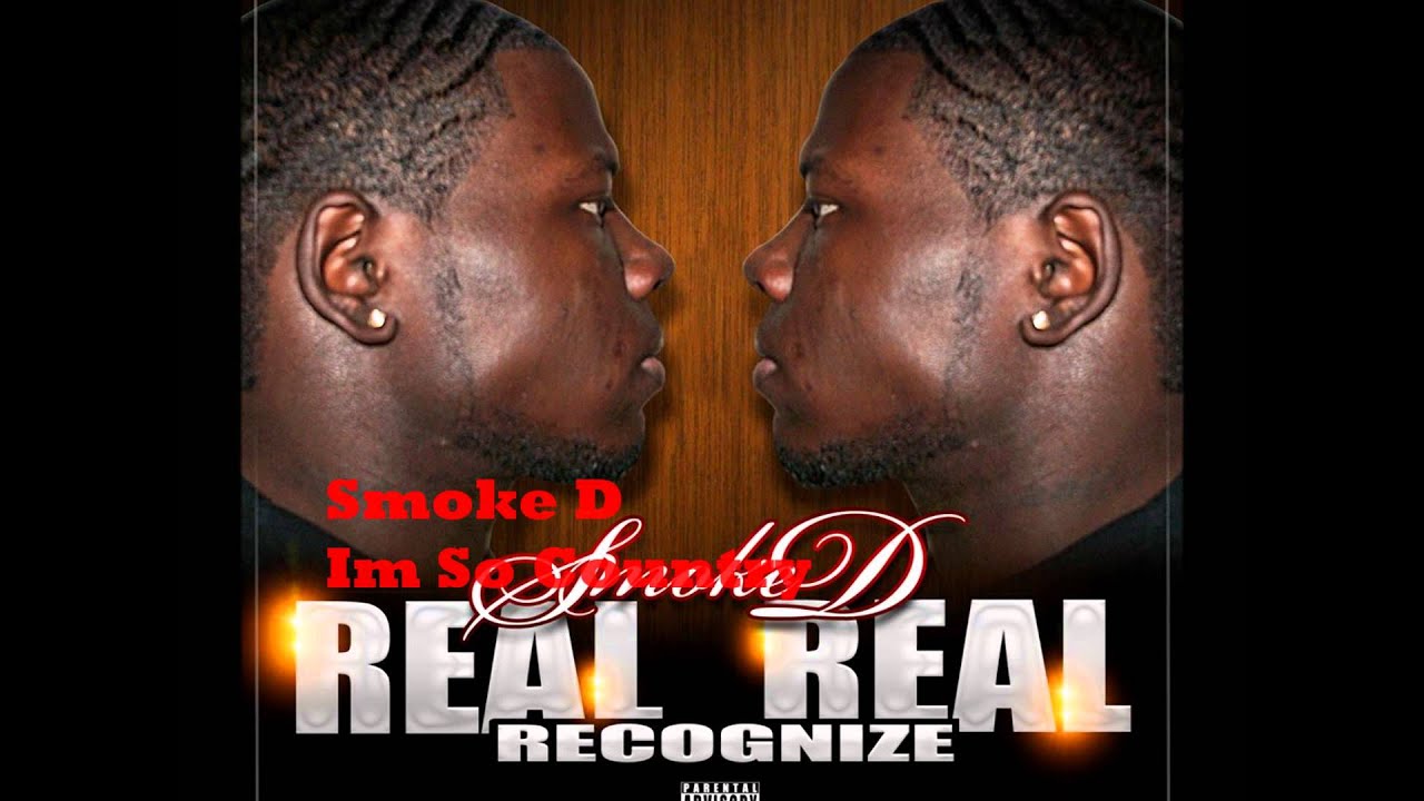Smoke D-  iM SO COUNTRY