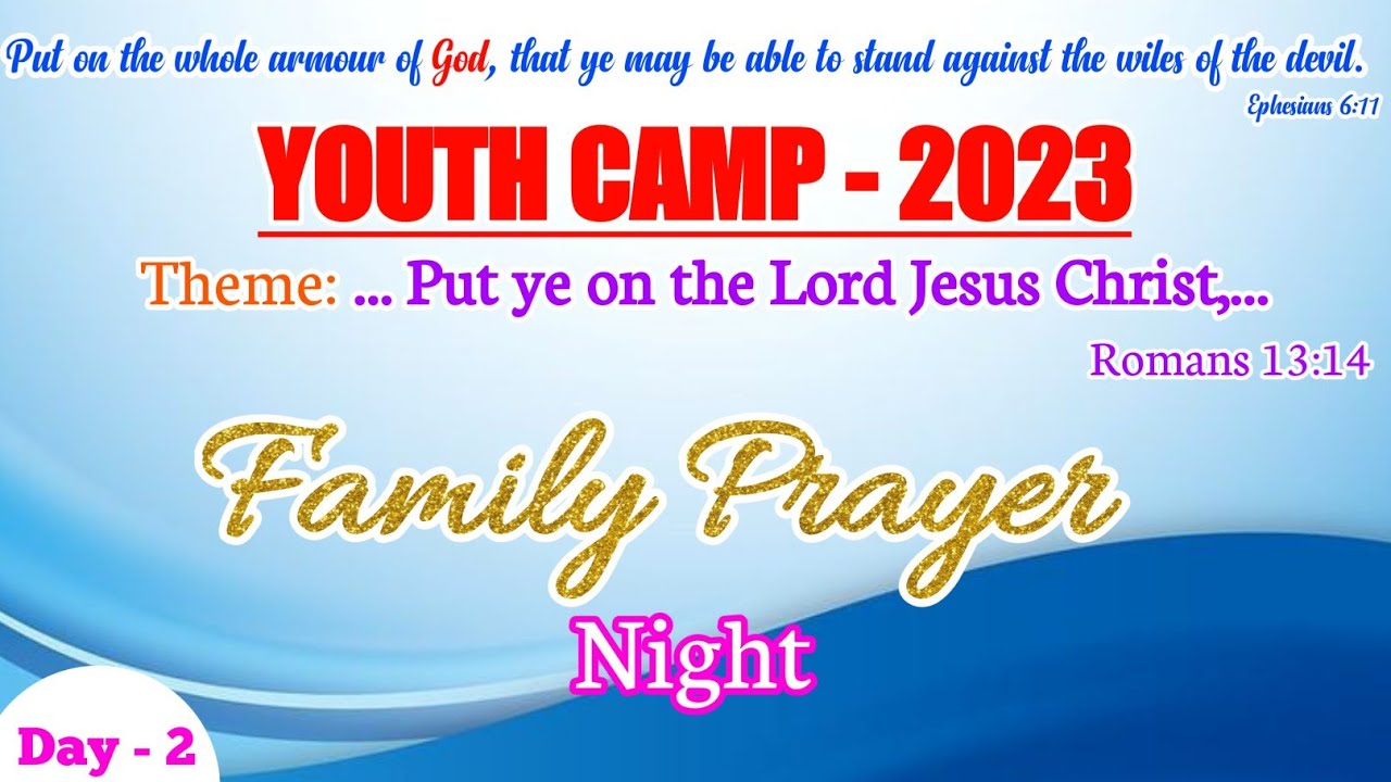#FamilyPrayer #YouthCamp #BeershebaNdl  24/05/2023