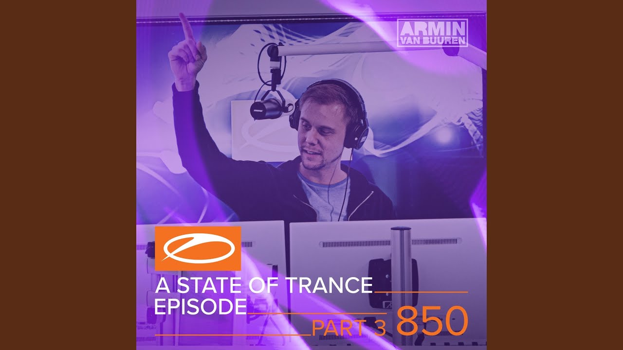 Amsterdam (ASOT 850 - Part 3) (Super8 & Tab Remix)