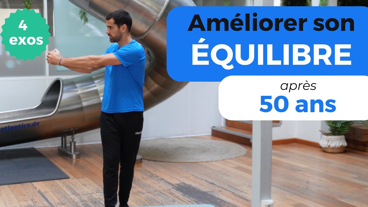 Améliorer son ÉQUILIBRE : 4 Exercices après 50 ans