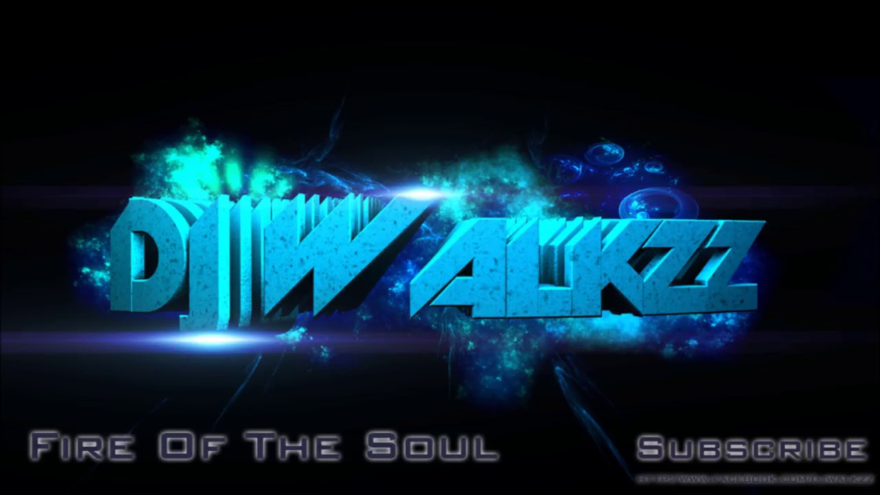 DJ Walkzz - Fire Of The Soul