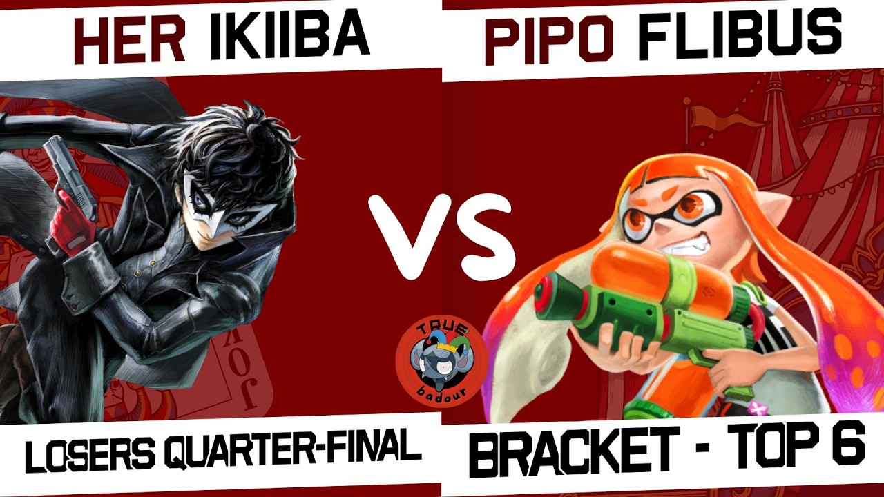 [Le True'Badour] Bracket - Top 6 - Her | Ikiiba (Joker) VS PIPO | Flibus (Inkling)