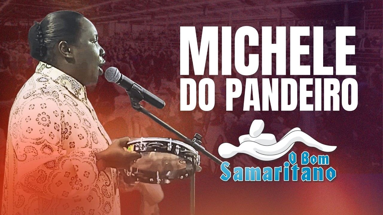 Michele do Pandeiro | Vigília o Bom Samaritano