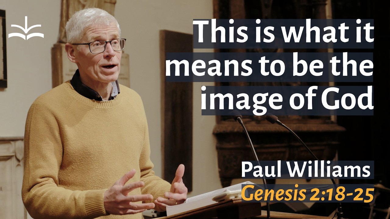 Made in the image of God - Paul Williams (Genesis 2) #genesis #genderroles #genderstudies