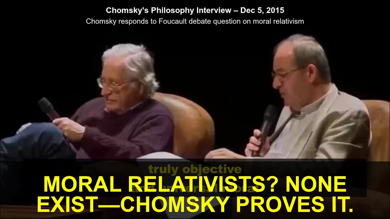 Chomsky Destroys Moral Relativism: 