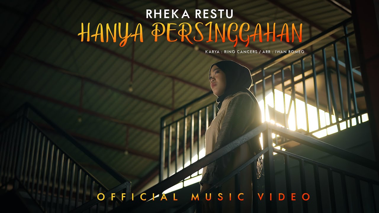 Rheka Restu - Hanya Persinggahan ( Official Music Video )