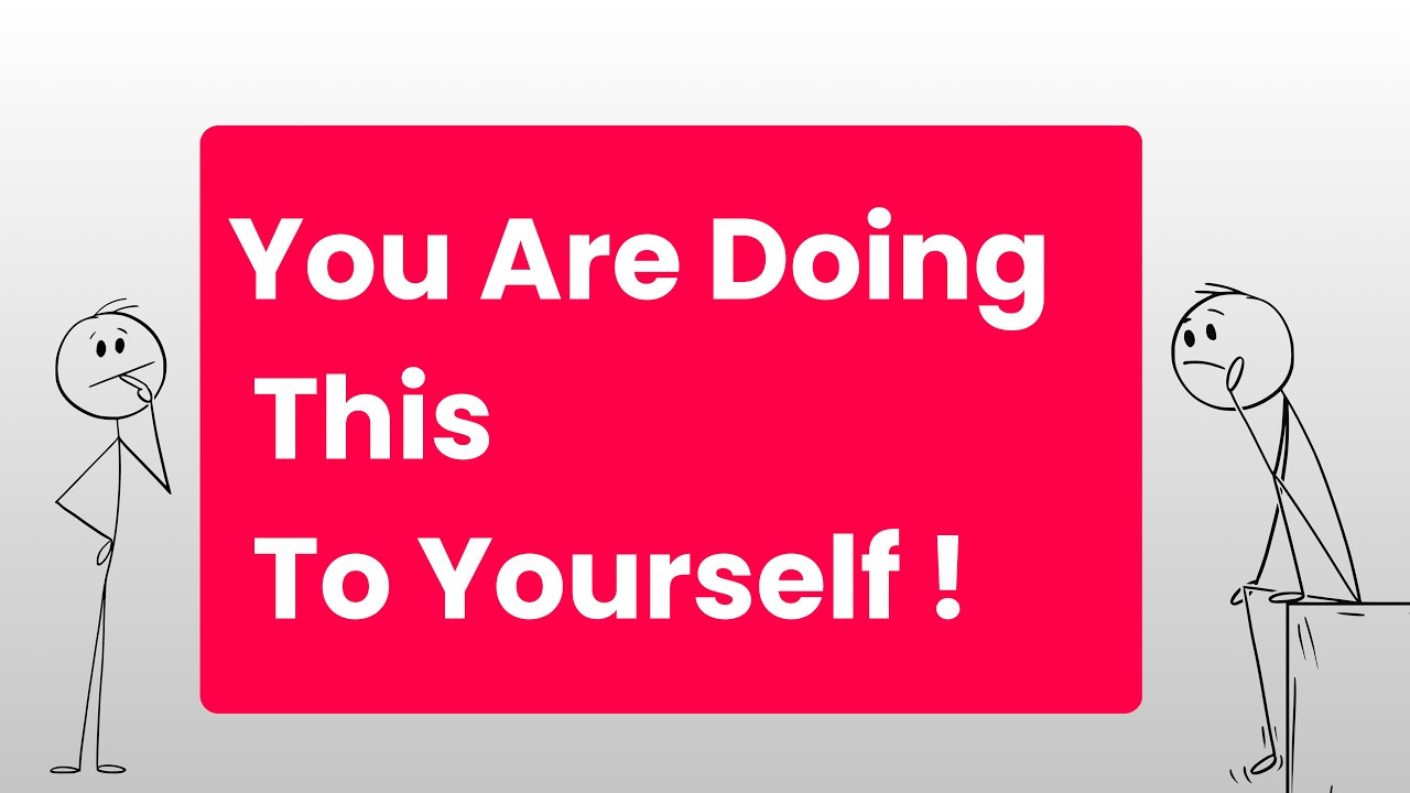 The Secret Self-Sabotage Habits You Do Every Day