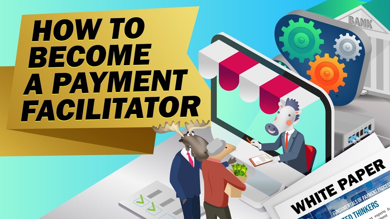 How to Become a Payment Facilitator