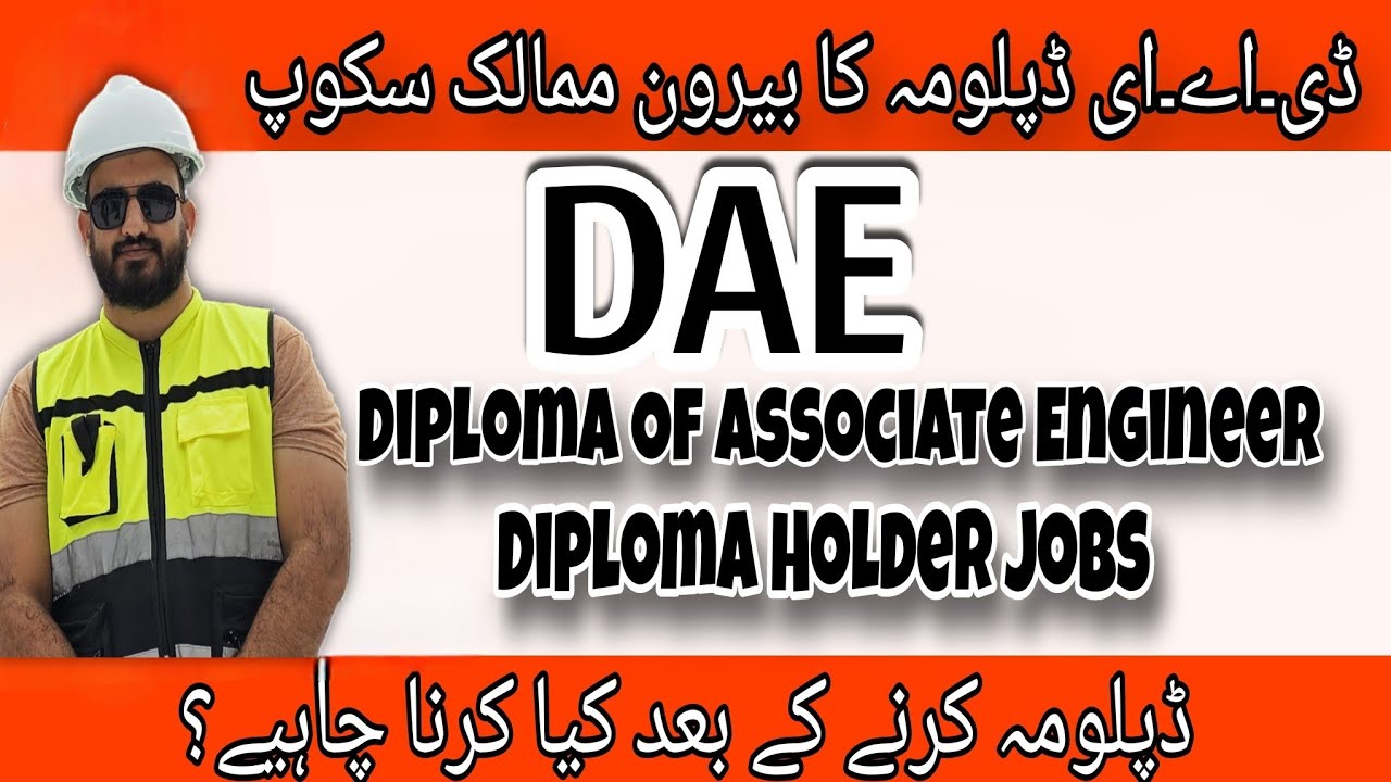 DAE | Diploma Of Associate Engineering | Scope Of Diploma Holder In Gulf | Diploma Holder Jobs