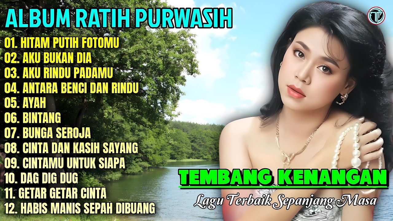 Album Ratih Purwasih || HITAM PUTIH FOTOMU - AKU BUKAN DIA💕💕Tembang Kenangan Terbaik Sepanjang Masa