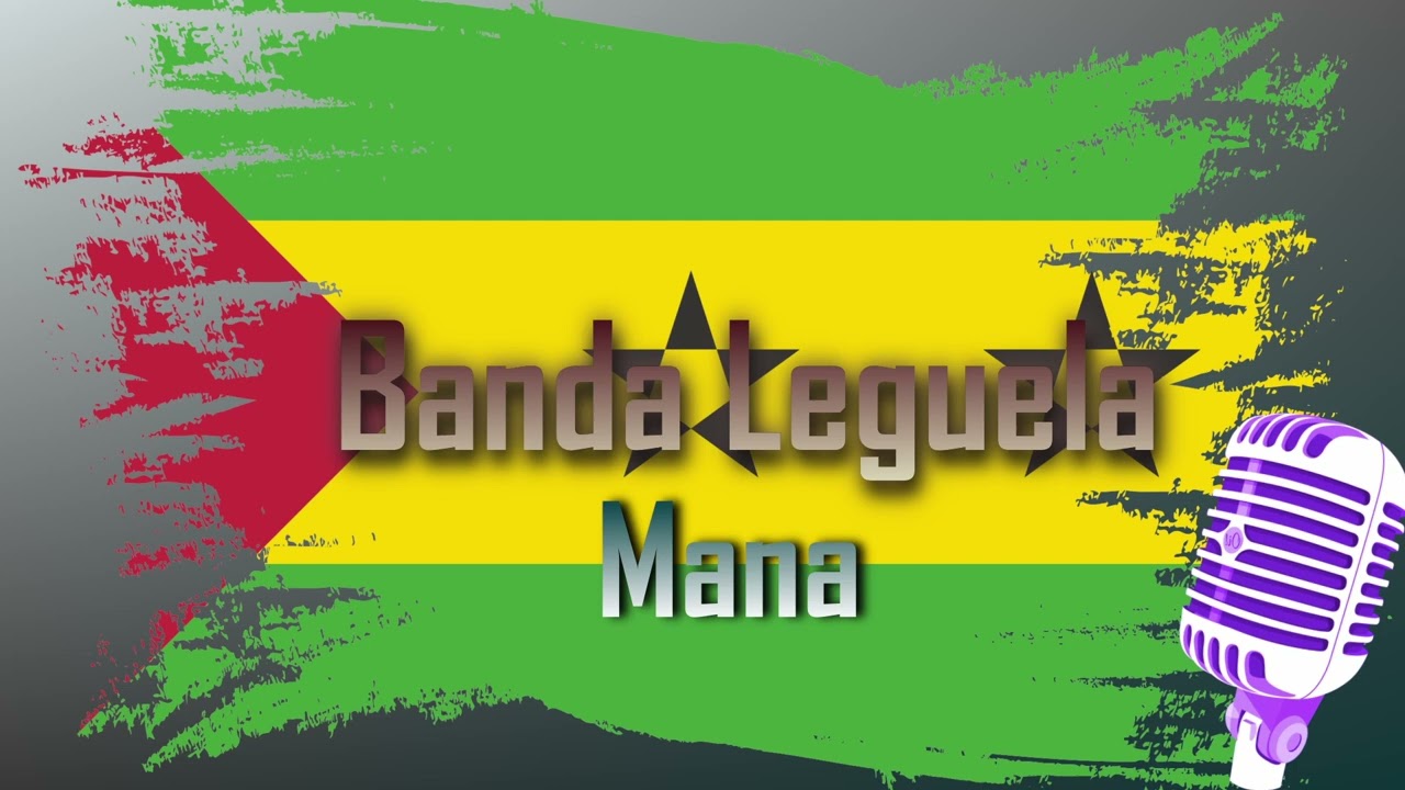 Banda Leguela - Mana
