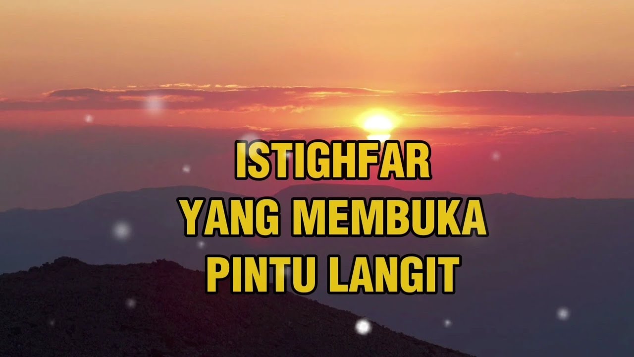 Satu Istighfar Ini Bisa Mengubah Hidupmu