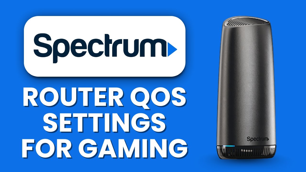 Spectrum Router QoS Settings for Gaming 🎮 Step by Step Optimization Guide