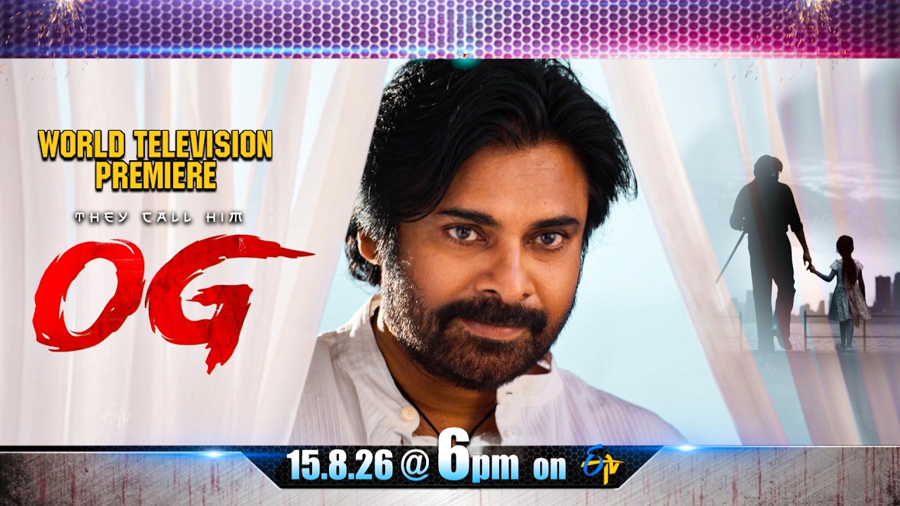 They Call Him OG | Pawan Kalyan | World Television Premiere on 15th August 2026 at 6 PM | ETV Telugu