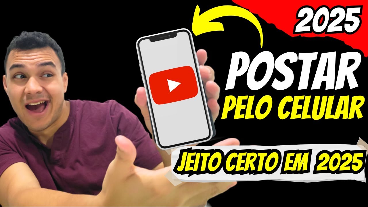 COMO POSTAR VÍDEO NO YOUTUBE PELO CELULAR DO JEITO CERTO EM 2025