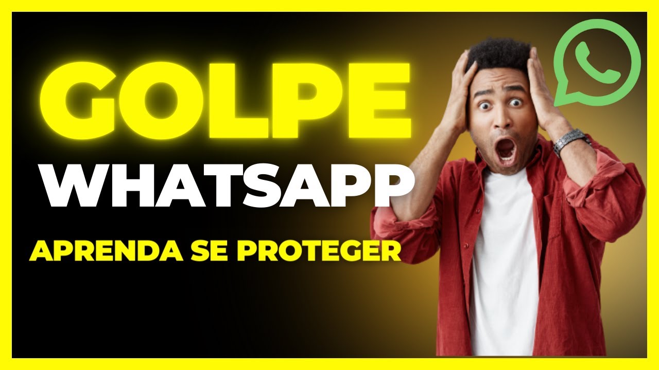 🚨 Golpes no Whatsapp: Saiba como se proteger
