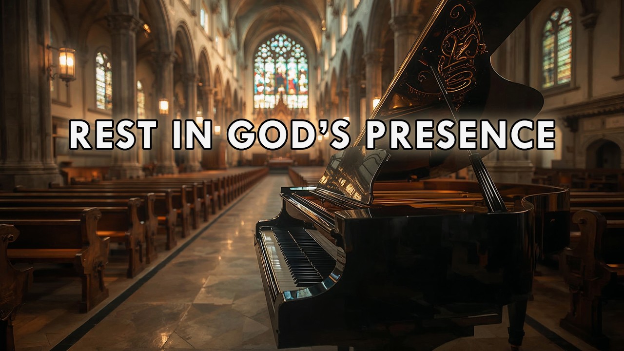 Rest in God’s Presence — Peaceful Worship Piano for Prayer & Quiet Time