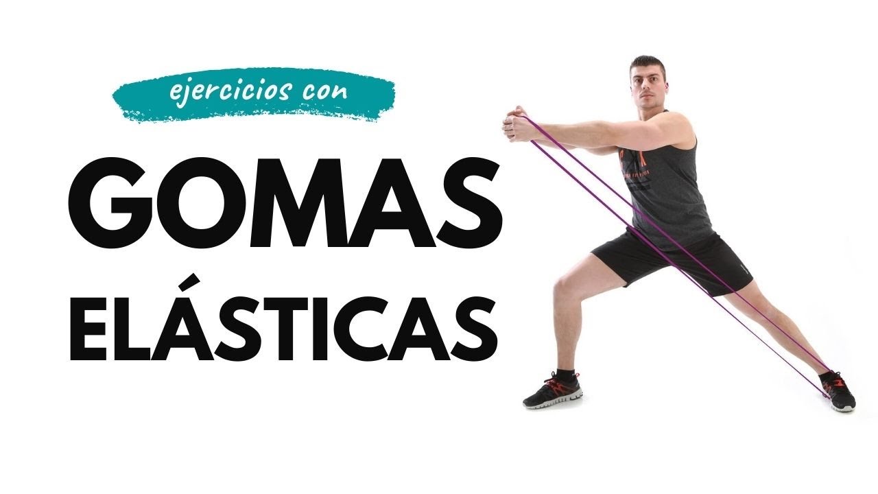Ejercicios con gomas elásticas cerradas