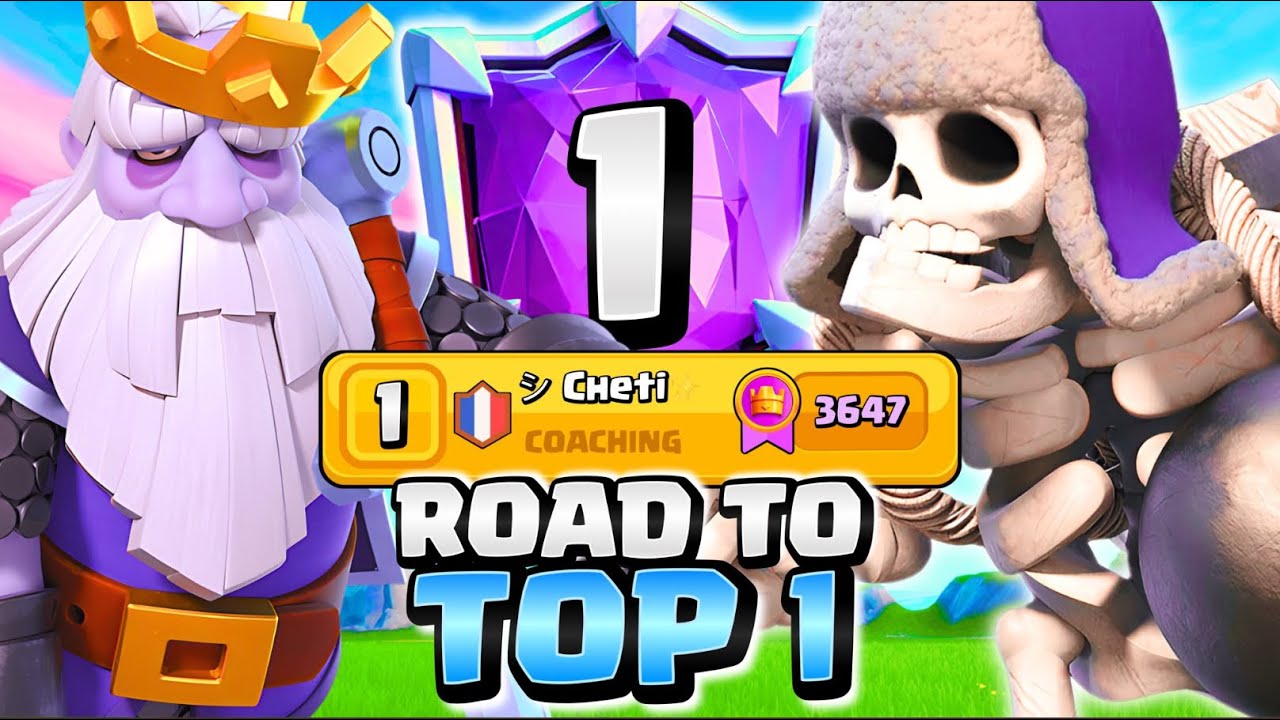 EN MISSION POUR LE TOP 1 🌍 SUR CLASH ROYALE