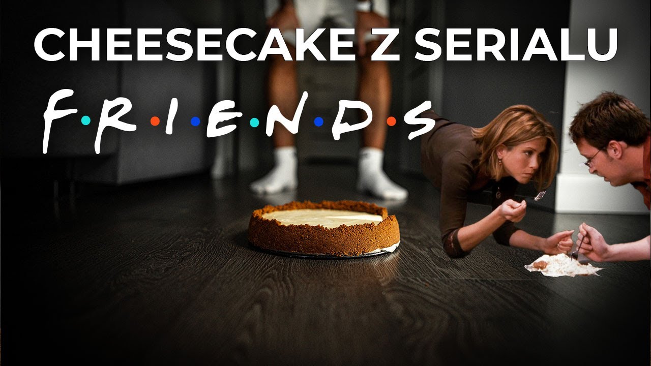 Jedzenie z FRIENDS - Przepis Na New York Cheesecake - Foxx Gotuje