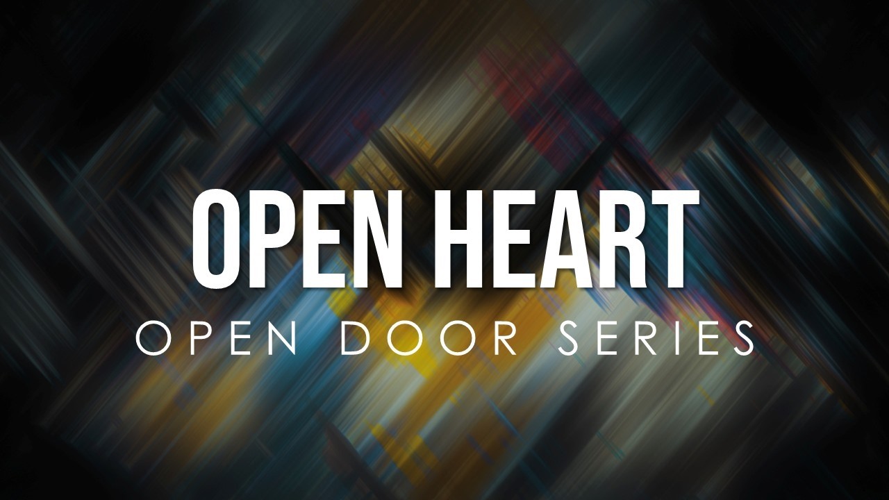 Open Heart