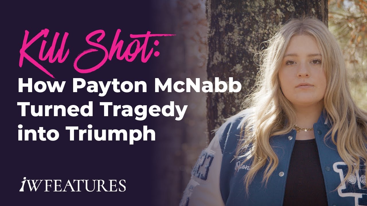 Kill Shot: How Payton McNabb Turned Tragedy into Triumph