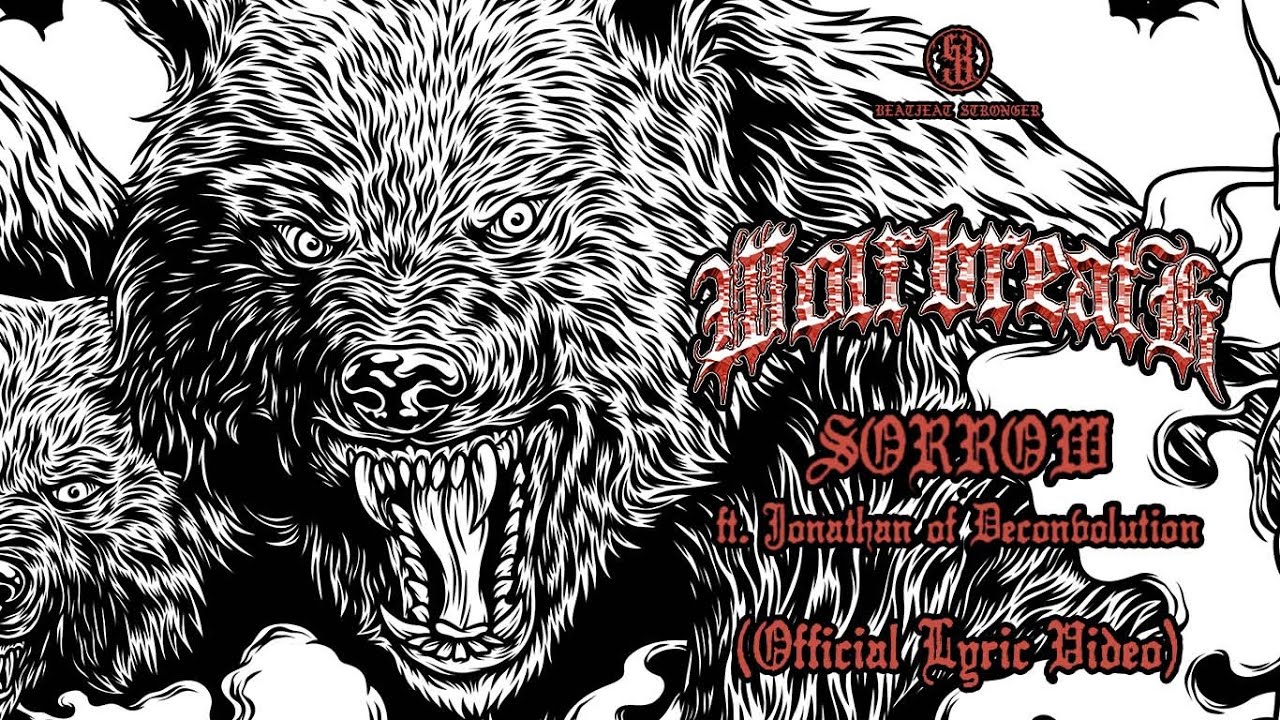 Wolfbreath - Sorrow (Feat. Jonathan of Deconvolution) (Official Lyric Video)