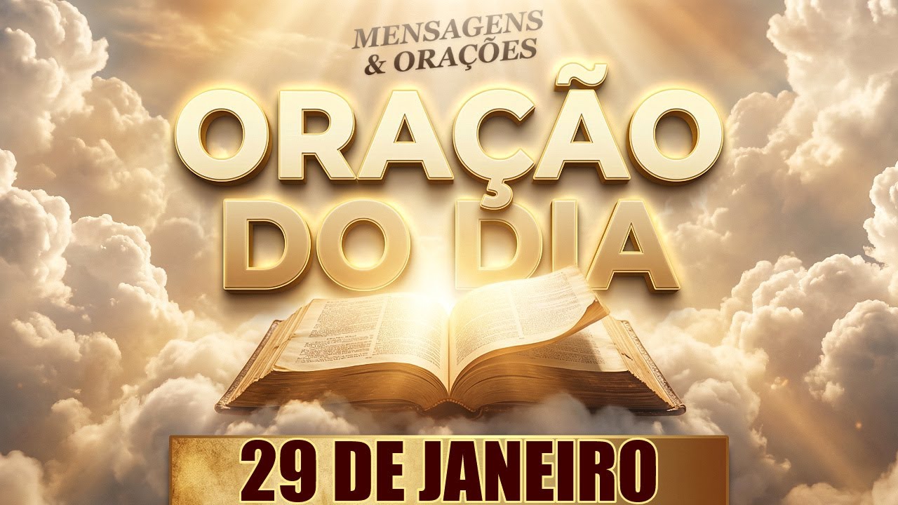 ORAÇÃO DO DIA 29 DE JANEIRO 🙏 COMECE O DIA OUVINDO ISSO