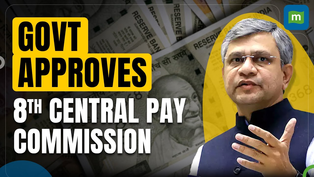 Cabinet Approves 8th Central Pay Commission for Govt Employees | Key Details
