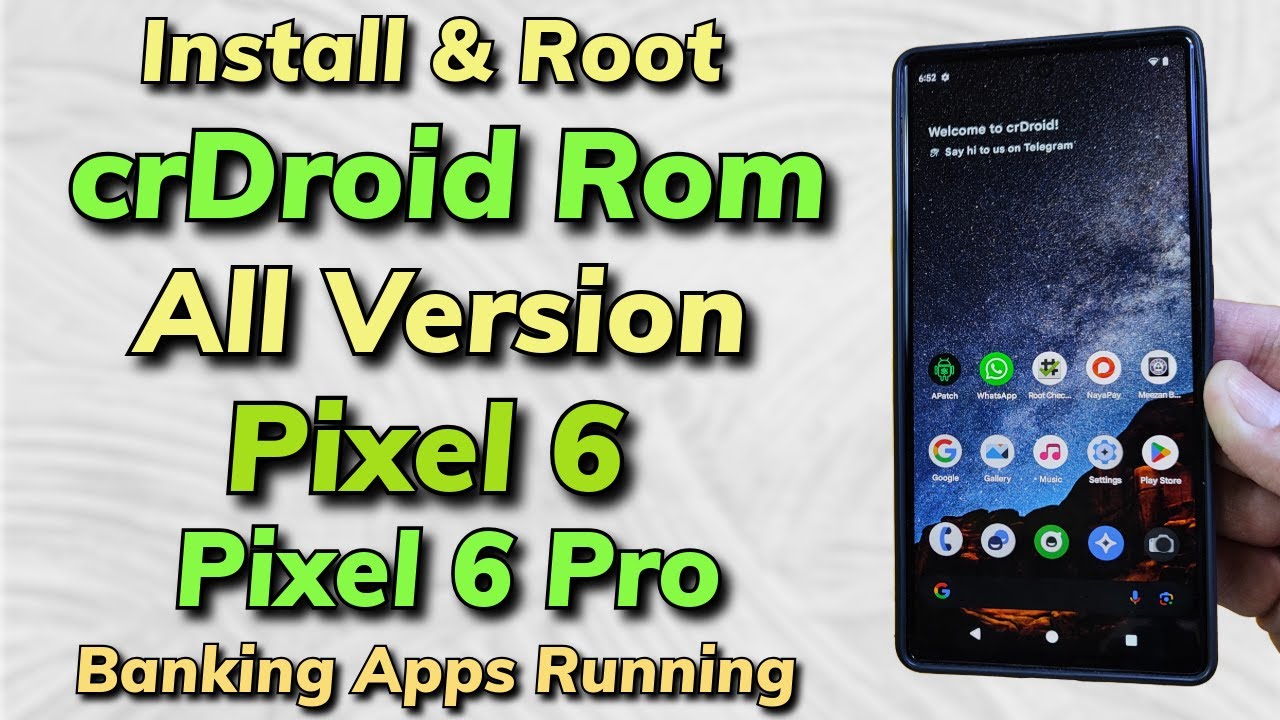 Install & Root crDroid ON Pixel 6 Pixel 6 Pro