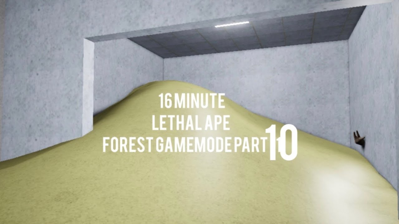 Lethal ape forest gamemode part 10