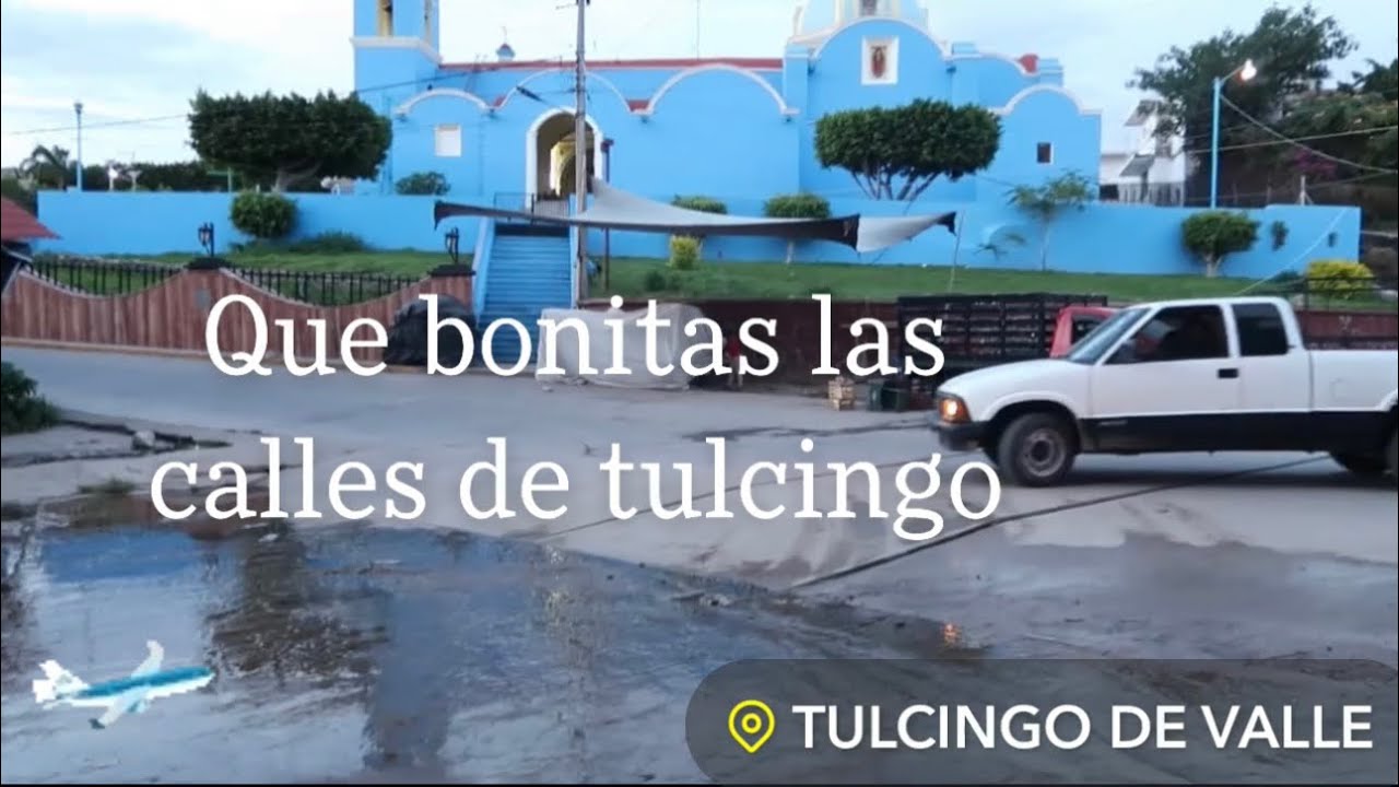 QUE BONITAS LAS CALLES DE TULCINGO DEL VALLE 🌅🚶🏼‍♀️
