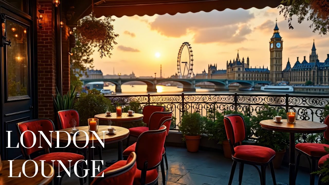 London Lounge &ndash; Sunset Spring Jazz by the Thames with Background Music & Lounge Jazz