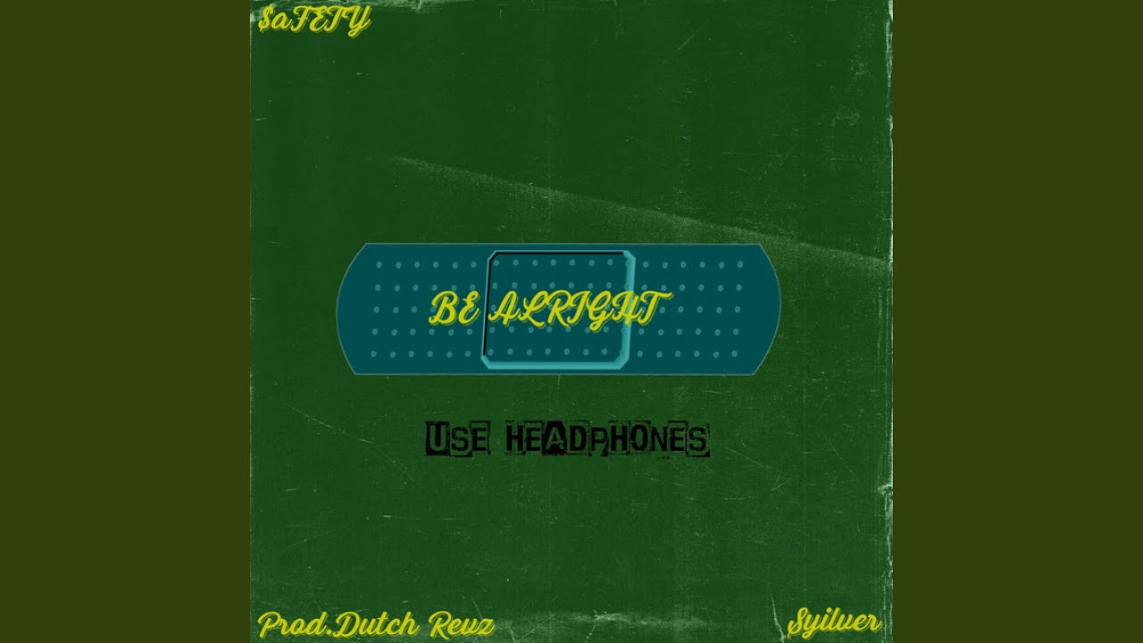 Be Alright (Slowed and Reverbed)
